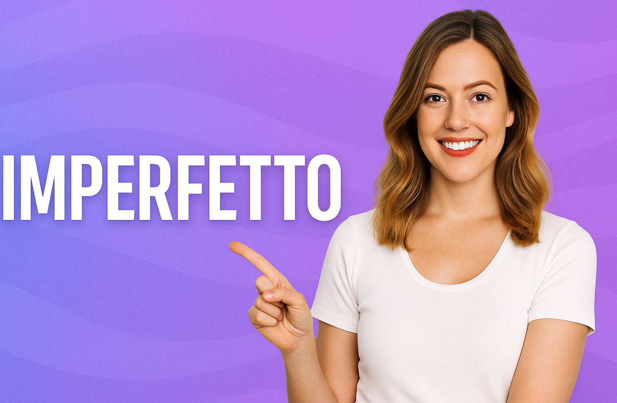 תרגול הסבר על Imperfetto (זמן עבר) באיטלקית